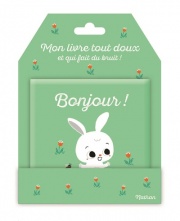 Mon livre tout doux et qui fait du bruit ! - Bonjour ! - Un petit livre en tissu doux pour bébés dès 3 mois