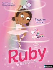 Ruby la licorne du CP - Spectacle en vue ! - Lune Bleue - Dès 6 ans
