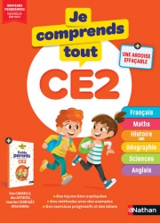 Je Comprends Tout CE2 - Tout le programme de CE2 : Français, Maths, Histoire-Géographie, Sciences, Anglais avec corrigés et guide parents