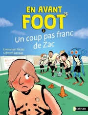 En avant foot, un coup pas franc de Zac - Dépasser sa fierté pour préserver l'esprit d'équipe - Etoile filante- De 7 à 11 ans