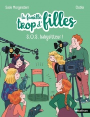 La famille trop d'filles : SOS babysitteur ! - Quand dire au revoir devient une mission - Etoile Filante - Dès 6 ans