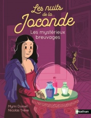 Les nuits de la Joconde : T2 Les mystérieux breuvages -  Mission secrète au coeur des chefs-d'oeuvre - Etoile filante - Dès 7 ans 