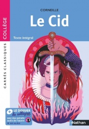 Le Cid - Edition pédagogique Collège - Carrés classiques Nathan