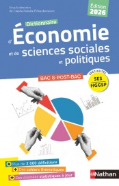 Dictionnaire d'Economie et de Sciences Sociales et Politiques (SES et HGGSP) - Edition 2026 - Bac et études supérieures - Données statistiques actualisées