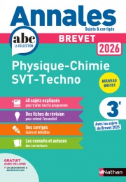 Annales ABC du Brevet 2026 - Physique-Chimie - SVT - Technologie 3e - Sujets et corrigés + fiches de révisions