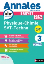 Annales ABC du Brevet 2026 - Physique-Chimie - SVT - Technologie 3e - Sujets et corrigés + fiches de révisions - EPUB