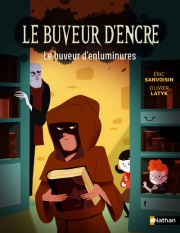 Le Buveur d'encre : Le buveur d'enluminures - Mystère des manuscrits disparus - Roman illustré 7-11 ans