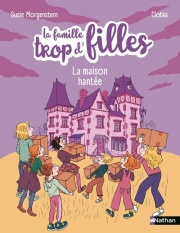 La famille trop d'fille - La maison hantée - Livre jeunesse dès 6 ans - Aventure Halloween 