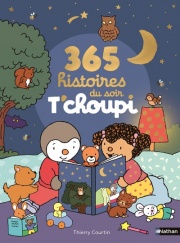  T'CHOUPI - 365 HISTOIRES DU SOIR - Recueil complet d'histoires courtes pour un rituel du coucher apaisants - Dès 1 an