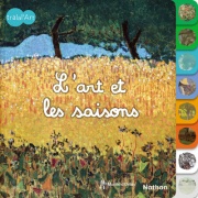 L'art et les saisons - Tralal'art - un livre onglet pour découvrir les saisons à travers 8 grands tableaux - dès 12 mois