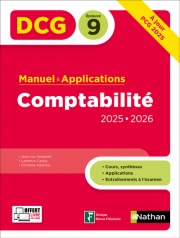 DCG 9 Comptabilité 2025-2026 - Manuel & applications avec entraînements - Préparation examen - Epreuve 9