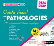 Guide visuel des pathologies - DEAS / DEAP -  Cartes mentales en couleurs pour réussir le diplôme d'aide-soignant et d'auxiliaire de puériculture