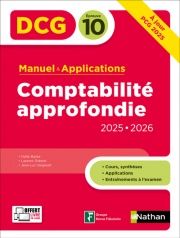 DCG 10 - Comptabilité approfondie 2025-2026 - Manuel & applications avec entraînements - Préparation examen - Epreuve 10 - EPUB