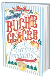 Bûche glacée & coeurs fondants - Une romance de l'avent à éplucher chaque jour jusqu'à Noël - Young Adult