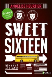Sweet Sixteen - Le combat de neuf lycéens pour l'égalité - Dyscool