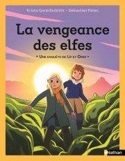 La vengeance des elfes - Une enquête de Lif et Oddi - Etoile Filante - Dès 7 ans