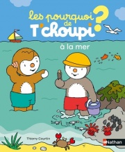 Les pourquoi de T'choupi - la mer - Un documentaire parfait pour les enfants dès 2 ans
