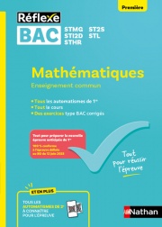 Bacs Techno 1re - Mathématiques - Enseignement commun - Réflexe - 2026