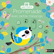 Promenade avec petite mésange - Pour partir à la découverte du jardin - dès 6 mois
