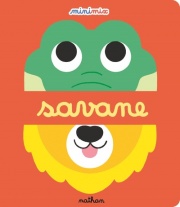 Savane - Collection Minimix - Un livre à manipuler pour découvrir les animaux sauvages (dès 1 an)