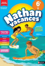 Cahier de vacances 2026 de la 6e vers la 5e (11-12 ans) - Révisions complètes Toutes les matières - corrigés détachables - Nathan vacances