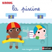 Mon imagier animé de la piscine - Collection Kididoc - Idéal pour les bébés nageurs - Dès 1 an