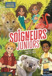 Soigneurs Juniors : Edition collector - 3 histoires passionnantes inspirées du ZooParc de Beauval - dès 8 ans