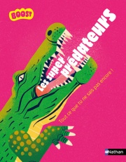Les superprédateurs - Des portraits captivants des animaux les plus voraces - Dès 7 ans
