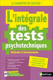 L'intégrale des tests psychotechniques - Concours / examens / entretiens - 1 500 exercices + méthodologie complète - Tests en ligne inclus