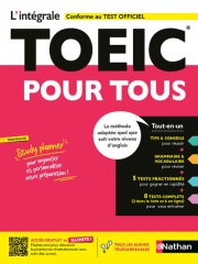 L'intégrale TOEIC® pour tous - Méthode idéale de préparation au test officiel avec 8 tests complets, grammaire vocabulaire et plateforme en ligne