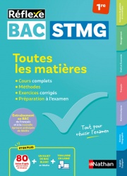 Bac STMG - Toutes les matières - Première STMG - Réflexe - 2026-2027