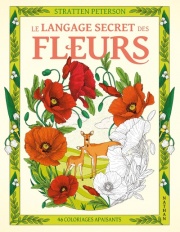Le langage secret des fleurs - L'art de colorier est aussi dans la nature ! - Adulte