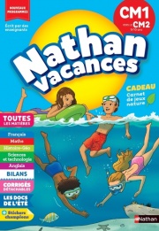 Cahier de vacances 2026 du CM1 vers le CM2 (9-10 ans) - Révisions complètes Toutes les matières / Nouveaux programmes - corrigés détachables - Nathan vacances