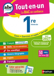 ABC Tout en un 1re - Toutes les matières du tronc commun Première 2026-2027 - Français, Enseignement scientifique et Maths, Histoire-Géographie, Anglais, Espagnol