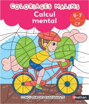 Calcul mental CP - Coloriages malins - Mathématiques 6-7 ans