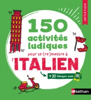 150 activités ludiques pour se (re)mettre à l'italien - Cahier d'activités - Initiation