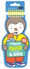 T'choupi - Quiz de mes 4 ans - Plus de 150 questions pour jouer avec son enfant ! - Dès 4 ans