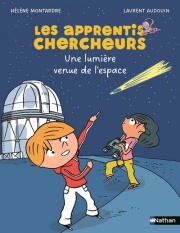 Les Apprentis chercheurs, une lumière venue de l'espace - Etoile Filante - Dès 7 ans
