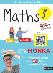 Maths 3e avec Yvan & Florie Monka - Brevet - Le livre de ma chaîne Youtube - Programme de Troisième - 2026-2027