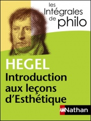 Intégrales de Philo - HEGEL, Introduction aux leçons d'Esthétique