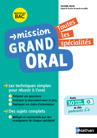 Mission Grand oral - Toutes les spécialités - Terminale - Bac 2023 - Epreuve finale Tle Grand oral