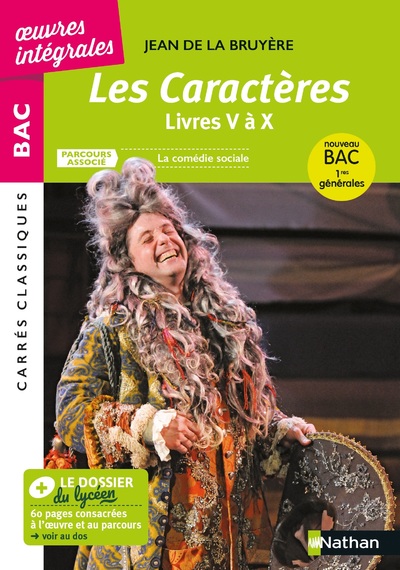 Les Caractères de La Bruyère - Livres V à X - Français 1re 2022 - Parcours : La comédie sociale - BAC général - Edition prescrite - Carrés Classiques Bac Oeuvres Intégrales - Edition 2021