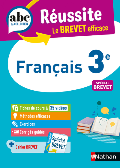Français 3e - ABC Réussite - Le Brevet efficace - Cours, Méthode, Exercices - Brevet 2024