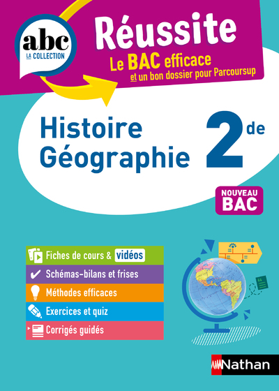 Histoire-Géographie 2de - ABC Réussite - Programme de seconde 2024-2025 - Cours, Méthode, Exercices