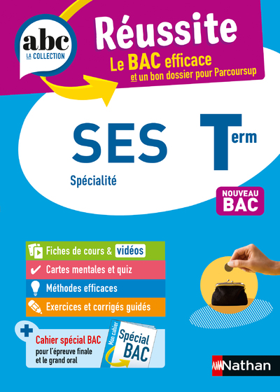 SES Terminale (Sciences économiques et sociales) - ABC Réussite - Bac 2023 - Enseignement de spécialité Tle - Cours, Méthode, Exercices et Sujets corrigés