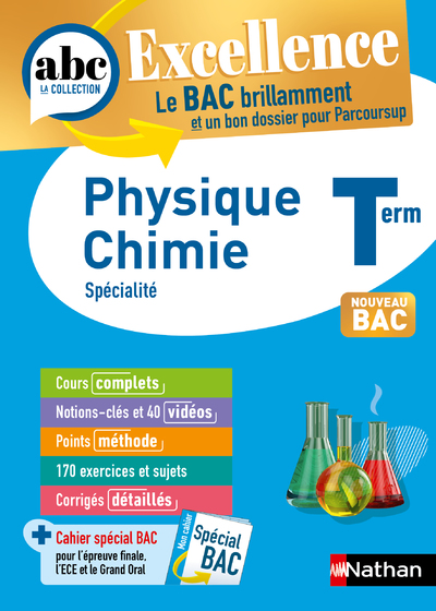 Physique-Chimie Terminale - ABC Excellence - Bac 2024 - Enseignement de spécialité Tle - Cours complets, Notions-clés et vidéos, Points méthode, Exercices et corrigés détaillés