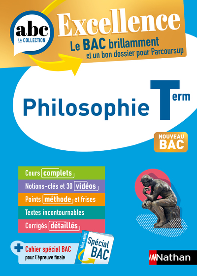 Philosophie Terminale - ABC Excellence - Bac 2024 - Enseignement commun Tle - Cours complets, Notions-clés et vidéos, Points méthode, Exercices et corrigés détaillés