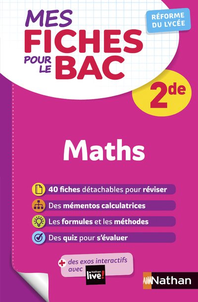 Mathématiques Seconde - Programme 2023-2024 - Mes fiches pour le BAC 2de