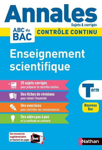 Annales ABC du BAC 2023 - Enseignement scientifique Tle - Sujets et corrigés - Enseignement commun Terminale - Contrôle continu Nouveau Bac 