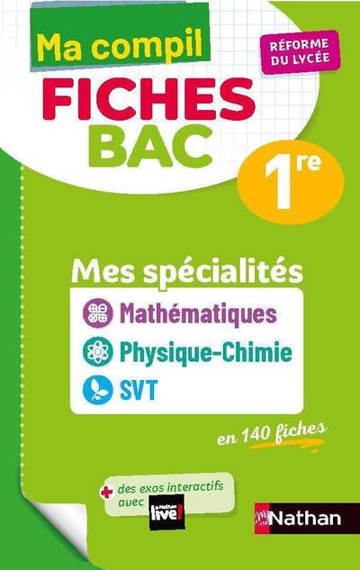 Mes spécialités Mathématiques / Physique-Chimie / SVT Première - Ma Compil fiches BAC 1re - Bac 2022